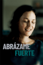 Abrázame fuerte Abrázame fuerte