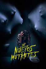 Los nuevos mutantes: Cinco jóvenes mutantes luchan por escapar de una institución psiquiátrica.