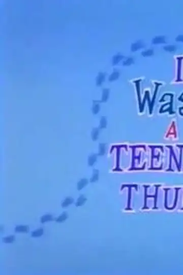 I Was a Teenage Thumb