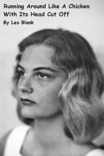 Running Around Like a Chicken with Its Head Cut Off