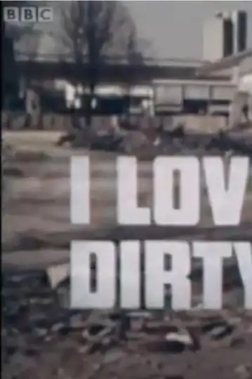 I Love This Dirty Town