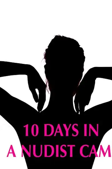 10 Days in a Nudist Camp