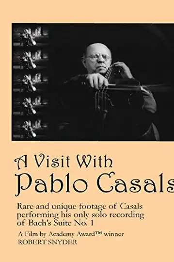 A Visit with Pablo Casals