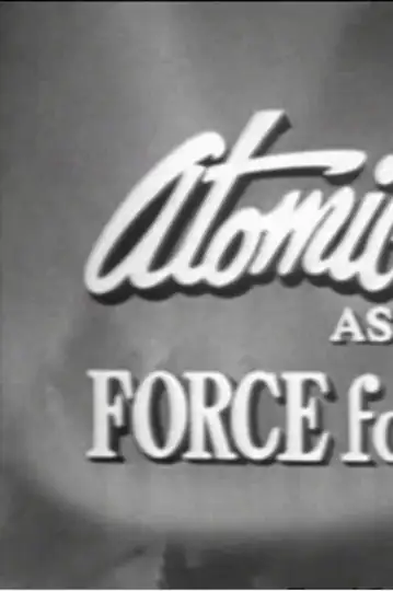 Atomic Energy as a Force for Good