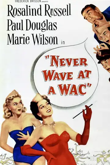 Never Wave at a WAC