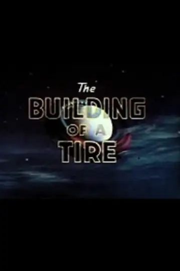 The Building of a Tire: Um operário enfrenta desafios na fabricação de pneus em uma fábrica, revelando o processo e os problemas do ambiente industrial.