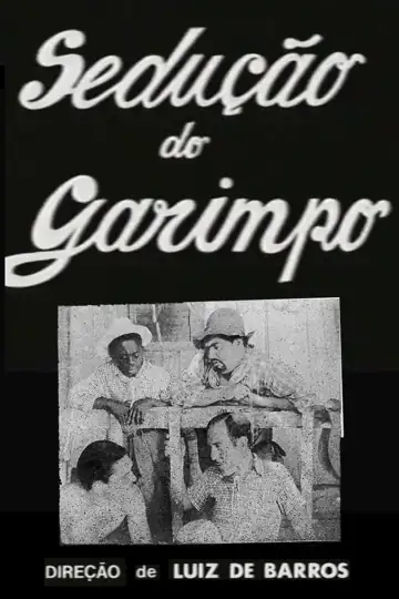 A Sedução do Garimpo