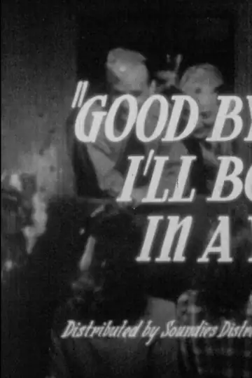 Good Bye Dear, I'll Be Back in a Year