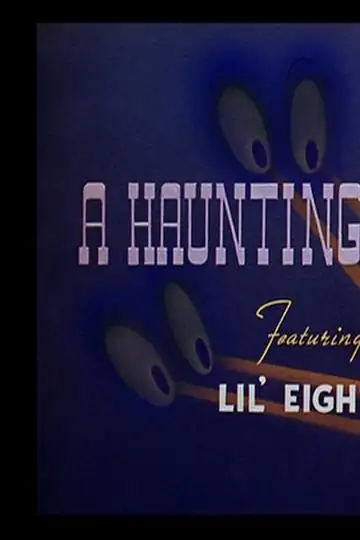 A Haunting We Will Go