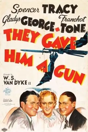 They Gave Him a Gun: A World War I veteran marries his fallen comrade's girlfriend, leading him into a dangerous life of racketeering and conflict.