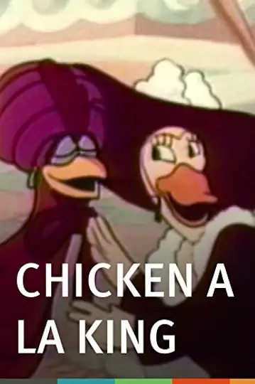 Chicken a la King: A bored rooster sultan seeks excitement from a Mae West-like duck, sparking rivalry with her lover and leading to his humiliation.