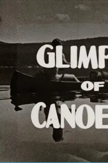 Glimpses of a Canoe Trip