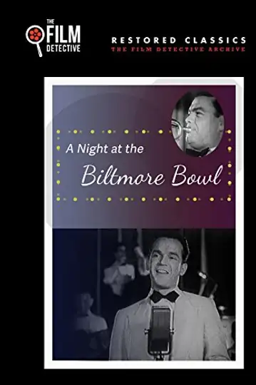 A Night at the Biltmore Bowl