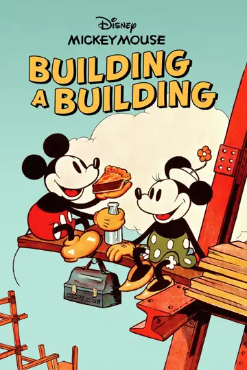 Building a Building: In a bustling construction site, Mickey Mouse operates a steam shovel, facing off against foreman Pegleg Pete's unwelcome advances on Minnie Mouse.