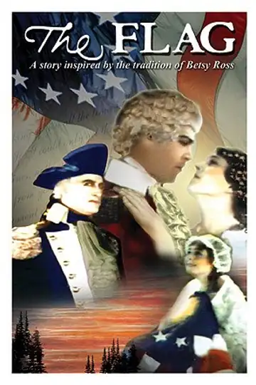 The Flag: A Story Inspired by the Tradition of Betsy Ross
