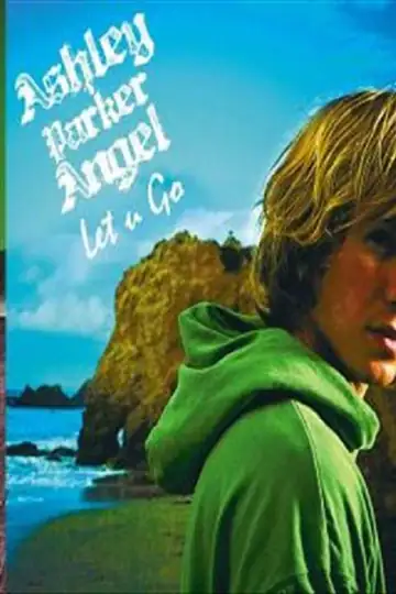 Ashley Parker Angel: Let U Go