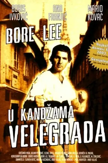 Bore Lee: U kandzama velegrada