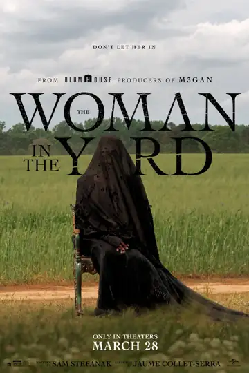 The Woman in the Yard: A family's peaceful life is disrupted by a mysterious woman in their yard, delivering ominous warnings and raising chilling questions.