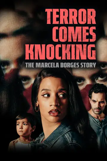 Terror Comes Knocking: The Marcela Borges Story