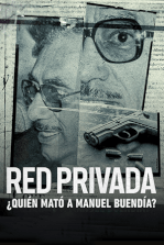 Red privada: ¿Quién mató a Manuel Buendía?