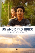 Un amor prohibido – Sonidos del corazón