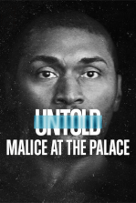 Untold: Malice at the Palace Untold: Malice at the Palace