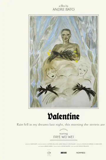 Valentine: Rain fell in my dreams last night, this morning the streets are dry