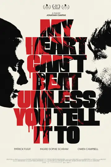 My Heart Can't Beat Unless You Tell It To