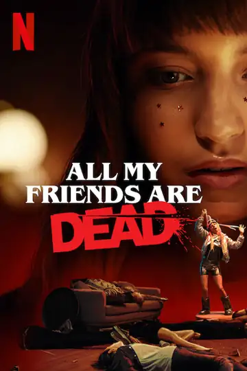 All My Friends Are Dead