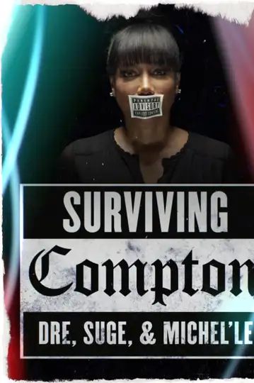 Surviving Compton: Dre, Suge & Michel'le