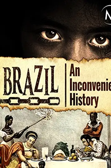 Brazil: An Inconvenient History