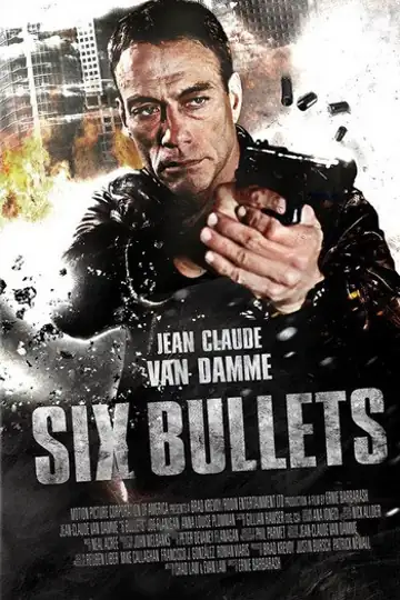 6 Bullets: A skilled ex-mercenary helps a desperate MMA fighter rescue his kidnapped daughter amidst a tense, action-packed international setting.