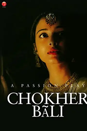 Choker Bali: A Passion Play