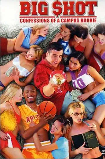 Big Shot: Confessions of a Campus Bookie