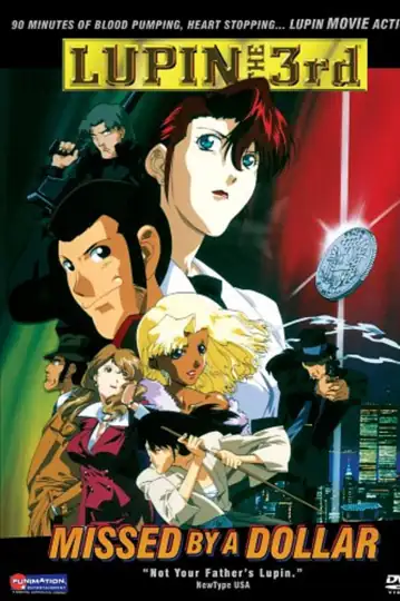 Lupin III: Missed by a Dollar