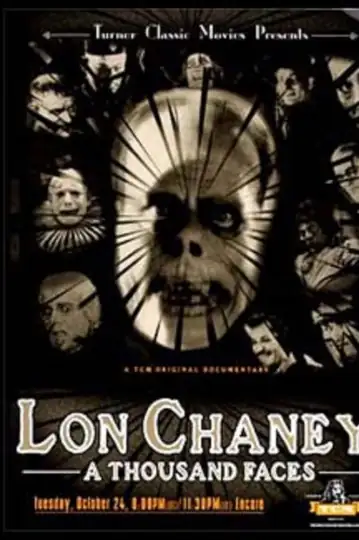 Lon Chaney: A Thousand Faces