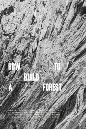 How to Build a Forest
