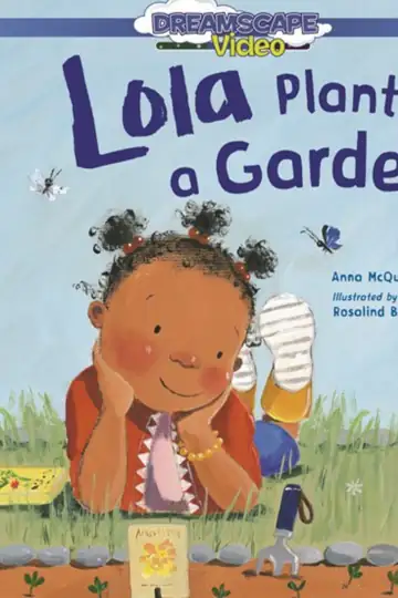 Lola Plants a Garden