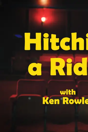 Hitchin' a Ride with Ken Rowles