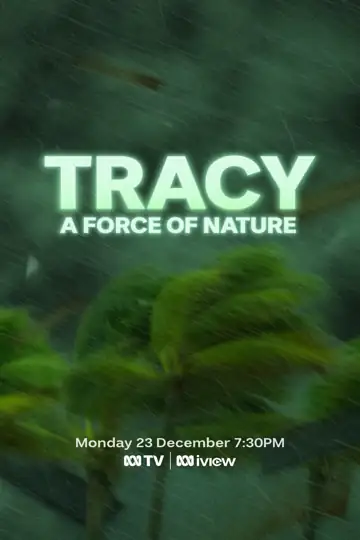 Tracy: A Force of Nature