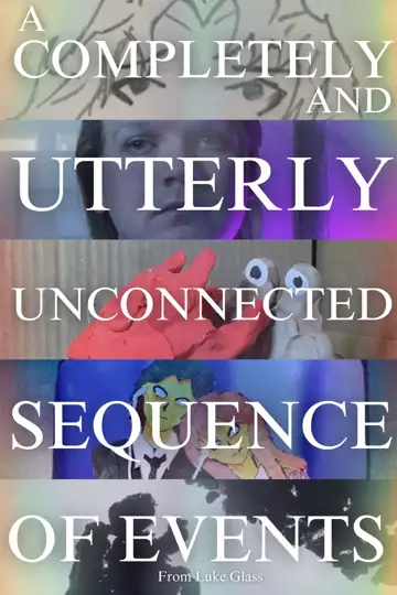 A Completely and Utterly Unconnected Sequence of Events