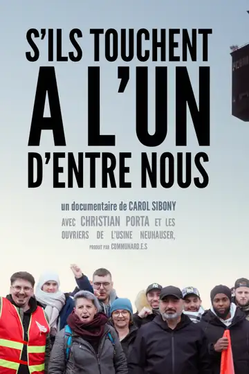 S'ils touchent à l'un d'entre nous