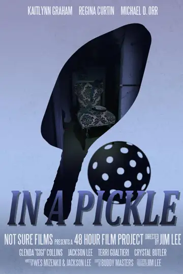 In A Pickle (A 48 Hour Film Project-Savannah)