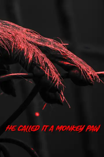 He Called It A Monkey Paw