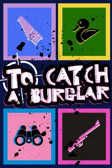To Catch A Burglar