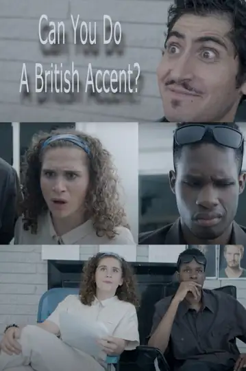 Can You Do A British Accent?