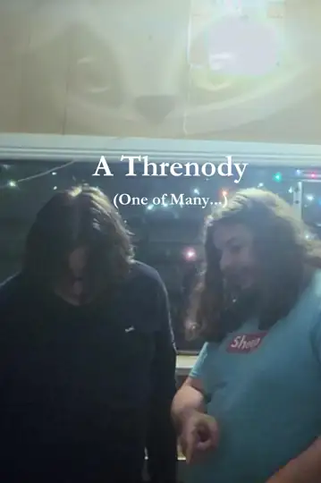 A Threnody (One of Many...)