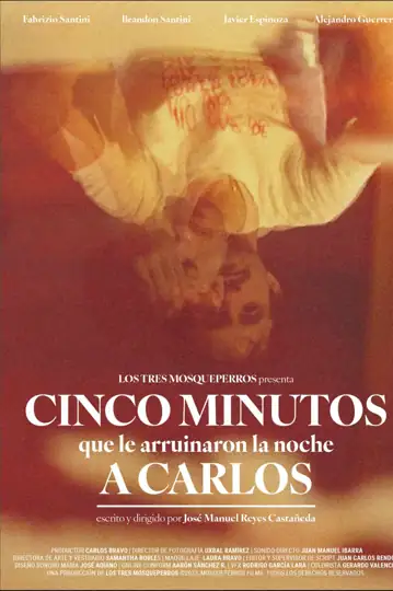 Cinco Minutos que le Arruinaron la Noche a Carlos