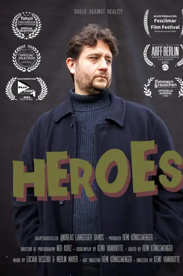 Heroes - A Shield Against Reality