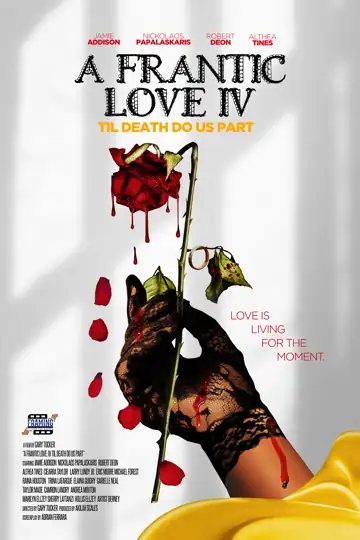 A Frantic Love IV: Til Death Do Us Part